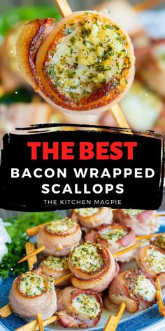 bacon wrapped scallops on skewers with text overlay that reads the best bacon wrapped scallops