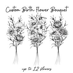 three flower bouquets with the words custom birth flower bouquet written on them in black and white