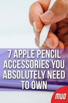 a person writing on a piece of paper with the words 7 apple pencil accessories you absolutely need to own