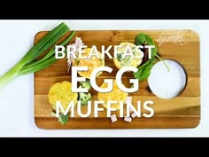 breakfast egg muffins are on a cutting board