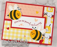 a card with two bees on it and the words you're as sweet as honey