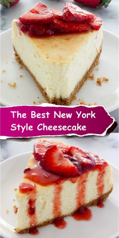 the best new york style cheesecake with strawberries on top is ready to be eaten