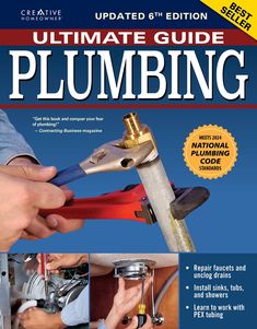 the ultimate guide to plumbing, updated 6th edition