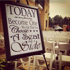 a sign that says today is become one we ask that you choose a seat not a side