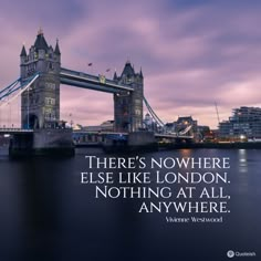 there's nowhere else like london, nothing at all, anywhere