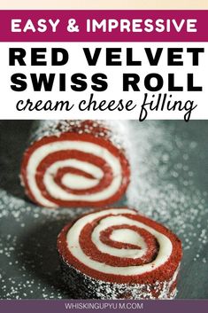 red velvet swiss roll with cream cheese filling is shown in the foreground and on the background