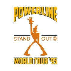 the logo for powerline stand out world tour 95