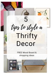 five tips to style a thrift decor free mood board and shopping ideas for the home