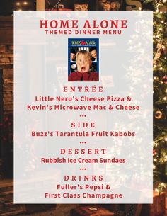 Home Alone Themed Dinner Menu featuring Little Nero's Cheese Pizza, Kevin's Microwavable Mac and Cheese, Buzz's Tarantula Fruit Kabobs, Rubbish Ice Cream Sundaes, Fuller's Pepsi, and First Class Champagne Home Alone Menu Ideas, Home Alone Themed Dinner, Home Alone Dinner Ideas, Home Alone Dinner And A Movie, Christmas Movie Themed Dinners, Home Alone Party Food, Home Alone Themed Food, Christmas Movie Menu Ideas