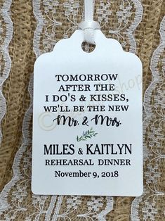 a wedding gift tag with the words tomorrow after the i do's & kisses, we'll be the new mr and mrs