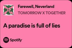 a pink background with the words, farewell neverland tomorrow together and tomorrow is full of lies