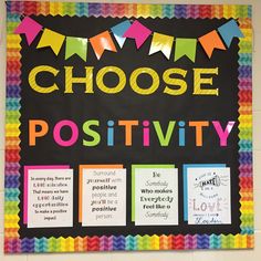 a classroom bulletin board that says choose positivity