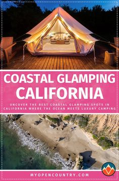 a tent with the words coastal glamping california on it and an image of a beach