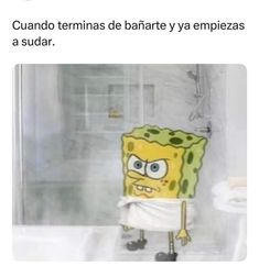 an image of a spongebob in the bathroom with caption that reads, cano legas a eeu to do my lindo pero pero, donde esta el jarrito de banare?