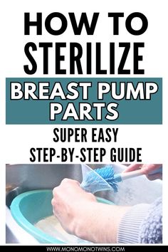 How To Clean Breast Pump Parts (Super Easy Step-By-Step Guide) Pumping At Work, Breastfeeding Baby, Breastfeeding And Pumping, Breast Pump, Baby Tips, Breast Pumps