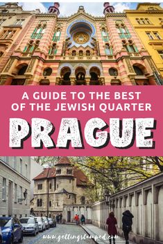 the jewish quarter in prague with text overlay reading a guide to the best of the jewish quarter