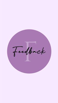 the word feedback is written in black ink on a purple circle with a white background