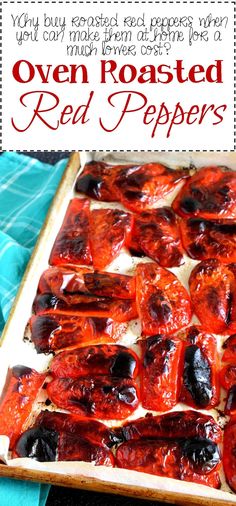 oven roasted red peppers on a baking sheet with text overlay that reads oven roasted red peppers