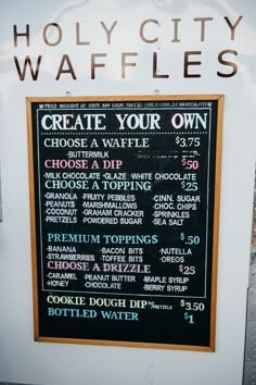 a menu board on the side of a building that says, create your own choose a waffle