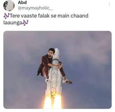 an image of a man on top of a rocket with the caption that reads, i'm here vaaste falk se main chand laung