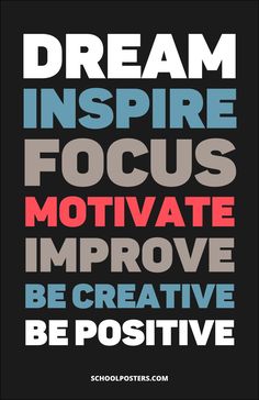 the words dream inspire focus motivitate improve be creative be positive on a black background