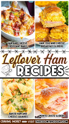 an advertisement for the leftover ham and cheese sandwich recipe is shown in four different pictures