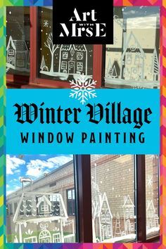 Winter Window Painting, Holiday Art Projects, First Year Teaching, Winter Art Projects, Winter Window, Winter Village, Winter Painting, Painting Art Lesson