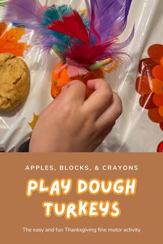 play dough turkeys with apples, blocks and crayons to make them look like they're ready for thanksgiving