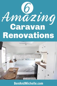 an rv with the words amazing caravan renovations written in white and blue above it is a bed