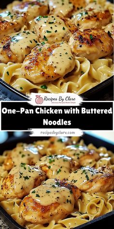 one pan chicken with buttered noodles is shown in two different photos, and the other has