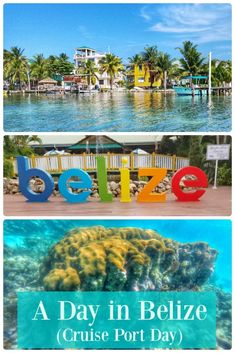 two different pictures with the words belize and cruise port day written in large letters