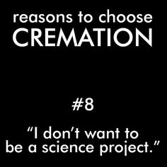 a black and white photo with the words reason to choose cremation 1 to be near loved ones