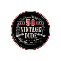 the label for an aged 40 years vintage dude