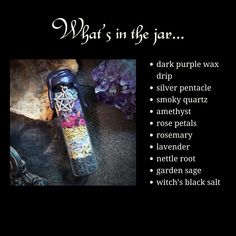 what's in the jar? dark purple wax silver pentagrame smoky quartz rose petals lavender lavender garden witch sage witch