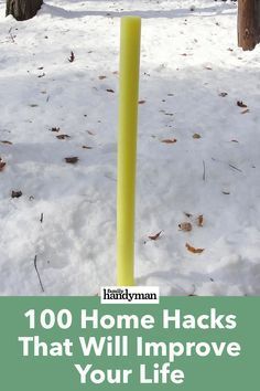 a fire hydrant in the snow with text overlay that reads, 100 home hacks that will improve your life