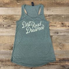 Women's Dirt Road Dreamer Tank - Heather Green – This Farm Wife River Outfit, Dirt Road, Heather Green, Curved Back, Stay Cool, Shirt Ideas, This Summer