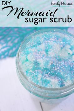 homemade mermaid sugar scrub in a glass jar with text overlay that reads diy mermaid sugar scrub