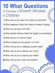 a blue and white poster with the words 10 what questions to do in children's growth minds