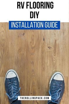 a pair of shoes standing on the floor with text overlay reading rv flooring diy installation guide