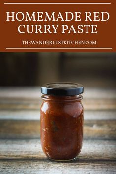 homemade red curry paste in a glass jar with text overlay that reads homemade red curry paste