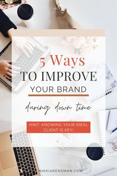 a desk with laptops and other items on it that says 5 ways to improve your brand