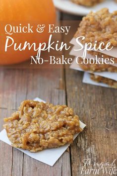 quick and easy pumpkin spice no - bake cookies with an orange in the background