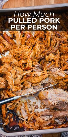 pulled pork per person in a casserole dish with text overlay that reads how much pulled pork per person