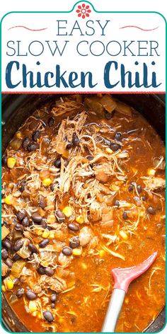 the easy slow cooker chicken chili is ready to be eaten