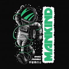 an astronaut floating in space with the words king on it's back and green lettering