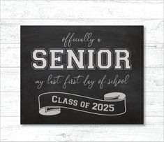 a black and white chalkboard with the words,'finally senior my first - day of school class of 205 '