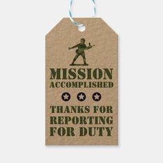 a brown tag with the words mission accomplished thanks for reporting for duty and an image of a man on skis