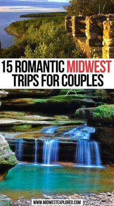 the top five romantic midwest trips for couples with text overlay that reads, 15 romantic midwest trip tips for couples