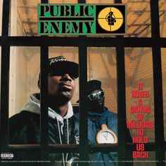 the cover to public enemy's album, it takes a lot of million dollars to hold us back