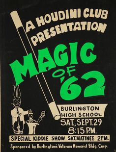 an old poster for the magic of 52 show in front of a black background with green lettering